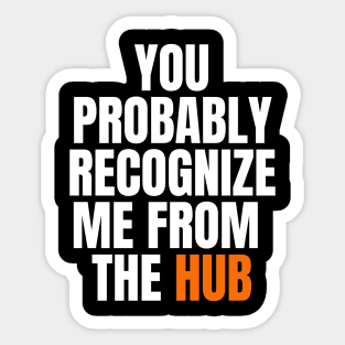 I'm On The Hub Sticker